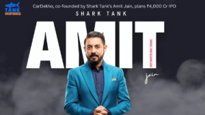 CarDekho, co-founded by Shark Tank’s Amit Jain, plans ₹4,000 Cr IPO