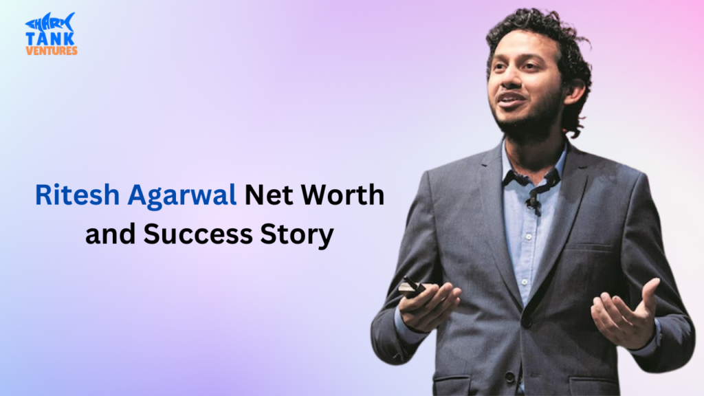 Ritesh Agarwal Shark Tank Judge